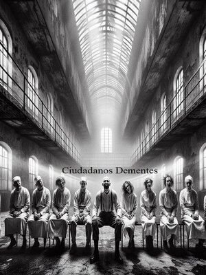 cover image of Ciudadanos Dementes